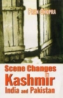 Image for Scene Changes in Kashmir, India and Pakistan
