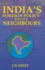 Image for India&#39;s Foreign Policy and its Neighbour