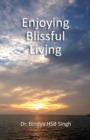 Image for Enjoying Blissful Living