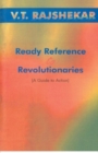 Image for Ready Reference To Revolutionaries A Guide To Action