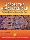 Image for Across the Himalayan Gap An Indian Quest For Understanding China Demy Quarts