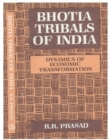 Image for Bhotia Tribals of India: Dynamics of Economic Transformation