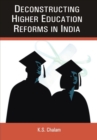 Image for Deconstructing Higher Educational Reforms In India