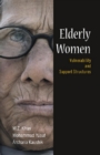 Image for Elderly Women: Vulnerability And Support Structures
