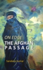 Image for On Edge: The Afghan Passage
