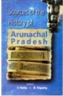 Image for Sources of the History of Arunachal Pradesh
