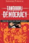 Image for Tandoori Democracy: Campaign 2012 for Punjab Assembly