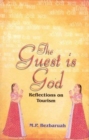 Image for The Guest Is God: Reflections On Tourism.