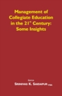 Image for Management of Collegiate Education in the 21st Century: Some Insights