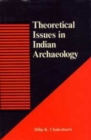 Image for Theoretical Issues in Indian Archaeology