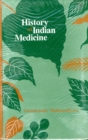 Image for History of Indian Medicine : From Earliest Times to the Present