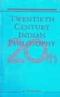 Image for Twentieth Century Indian Philosophy