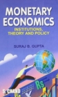 Image for Monetary Economics : Institutions, Theory &amp; Policy