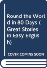 Image for Round the World in 80 Days