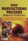 Image for A Textbook of Manufacturing Processes : (Workshop Technology)