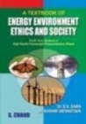 Image for A Textbook of Energy Environment Ethics &amp; Society