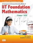 Image for S.Chand&#39;s IIT Foundation Mathematics : Class VIII