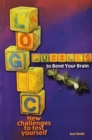 Image for Logic Puzzles to Bend Your Brains