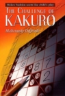 Image for The Challenge of Kakuro : Makes Sudoku Seem Like Child Play