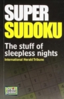 Image for Super Sudoku : The Stuff of Sleepless Nights
