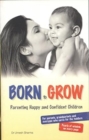 Image for Born to Grow : Parenting Happy and Confident Children