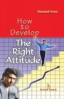 Image for How to Develop the Right Attitude