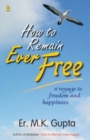 Image for How to Remain Ever Free