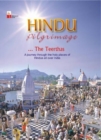 Image for Hindu Pilgrimage : A Journey Through the Holy Places of Hindus All Over India