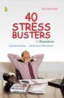 Image for 40 Stress Busters For Executives