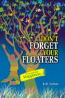 Image for Don&#39;t Forget Your Floaters