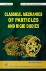 Image for Classical Mechanics of Particles and Rigid Bodies