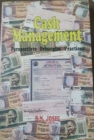 Image for Cash Management: Perspective, Principles, Practices
