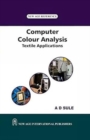 Image for Computer Colour Analysis: Textile Applications