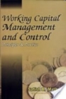 Image for Working Capital Management and Control: Principles and Practice
