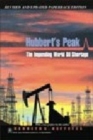 Image for Hubbert&#39;s Peak : The Impending World Oil Shortage