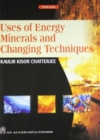 Image for Uses of Energy, Minerals and Changing Techniques