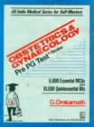 Image for Obstetrics &amp; Gynae. Pre-PG Test Review