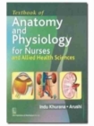 Image for Textbook of Anatomy and Physiology for Nurses and Allied Health Sciences
