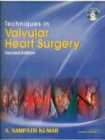 Image for Techniques in Valvular Heart Surgery