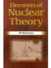 Image for Elements of Nuclear Theory