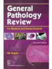 Image for General Pathology Review for Medical and Dental Students