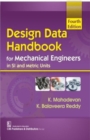Image for Design Data Handbook for Mechanical Engineers in SI and Metric Units