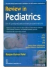 Image for Review in Pediatrics : For all Postgraduate Entrance Examinations