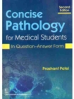 Image for Concise Pathology for Medical Students : In Question-Answer Form