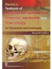 Image for Parikhs Textbook of Medical Jurisprudence, Forensic Medicine and Toxicology for Classrooms and Courtrooms