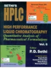 Image for Sethi&#39;s HPLC High Performance Liquid Chromatography : Quantitative Analysis of Pharmaceutical Formulations, Volume 6