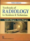 Image for Textbook of Radiology for Residents &amp; Technicians