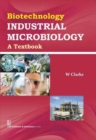 Image for Biotechnology Industrial Microbiology