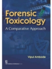 Image for Forensic Toxicology : A Comparative Approach