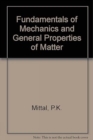 Image for Fundamentals of Mechanics and General Properties of Matter
